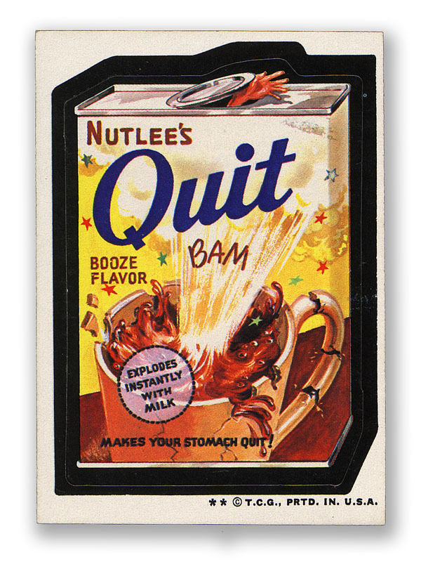 Wacky Packages Topps 4th Series: Nutlee's Quit